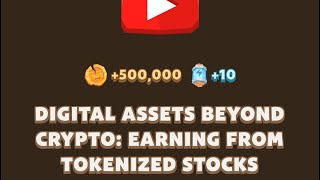 DIGITAL ASSETS BEYOND CRYPTO: EARNING FROM TOKENIZED STOCKS | MEMEFI YOUTUBE VIDEO CODE