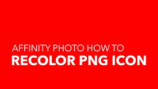 How to recolor a PNG Asset/ICON in Affinity Photo