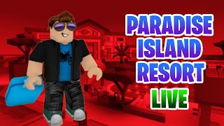 🔴 ROBLOX   LIVE 🔴 PARADISE ISLAND RESORT FOR FIRST TIME