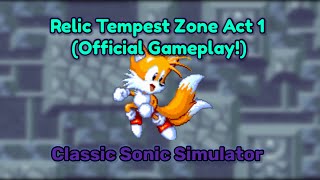 Relic Tempest Zone Act 1 (Official Gameplay) - Classic Sonic Simulator