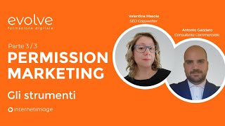 Permission Marketing: quali sono gli strumenti da utilizzare (parte 3)