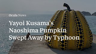 Yayoi Kusama’s Naoshima Pumpkin Swept Away by Typhoon