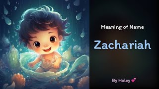 Meaning of boy name: Zachariah - Name History, Origin and Popularity