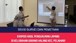 Kegiatan Ekspos dan Konsultasi hasil pengukuran lapang