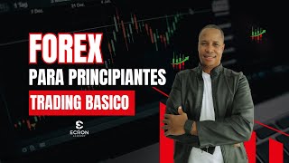 Aprende Forex Rápido: Tutorial Práctico PARA PRINCIPIANTES Absolutos