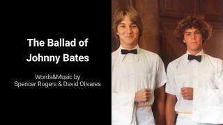 The Ballad of Johnny Bates (original song)