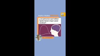 Las personas que hablan rápido tienen mejor salud cerebral?