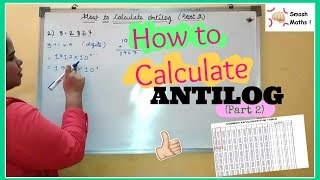 How to Calculate Antilog |Easy| With Examples| (Part 2)