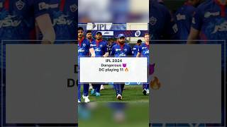 IPL 2024: DC Dangerous 😈 Playing 11 🔥#shorts #youtubeshorts #cricket #viral