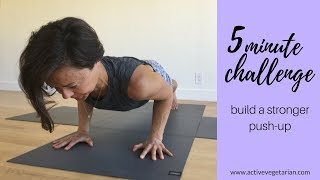 5 Minute Challenge - Learn How To Build A Stronger Push Up