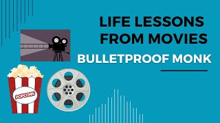 Life Lessons on Adaptability From the movie Bulletproof Monk