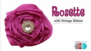 How to Make a Rosette with Vintage Ribbon - TheRibbonRetreat.com