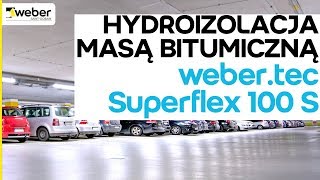 Jak wykonać hydroizolację obiektu budowlanego z weber.tec Superflex 100 S