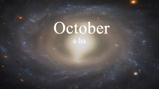 a-ha - October (lyrics)