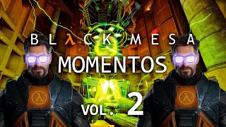 BLACK MESA || Vol 2. Volvimos a las jugadas chidas