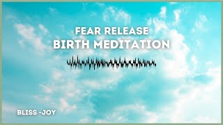 Fear Release Birth Meditation | Hypnobirth