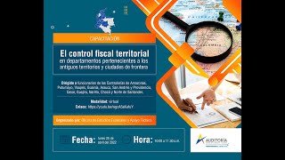 El Control fiscal en departamentos pertenecientes a los antiguos territorios y ciudades de frontera.