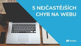 Nejčastější chyby podnikatelů na webu