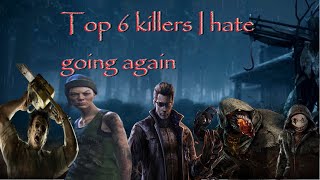 Dead by Daylight Top 6 killers I hate going against