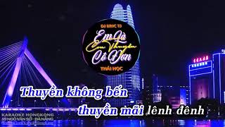 Em Là Con Thuyền Cô Đơn - Thái Học, DJ Eric TJ (Kara Lyric)