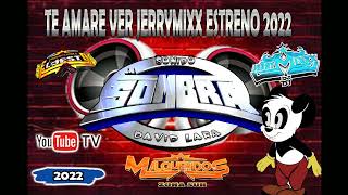 SONIDO LA SOMBRA** EN VIVO** TE AMARE 2022**SUPER ESTRENO DAVID LARA VERSION JERRYMIXX