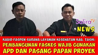 Kabid Faspen Sarana Layanan Kesehatan: Pembangunan Faskes Wajib Gunakan APD & Pasang Papan Proyek