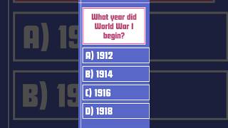 When Did World War 1 Begin? #shorts  #quiz #trivia