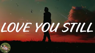 Tyler Shaw - Love You Still (abcdefu romantic version) (Lyric Video)