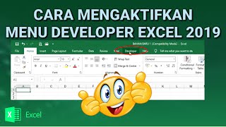 CARA MENGAKTIFKAN MENU DEVELOPER EXCEL 2019