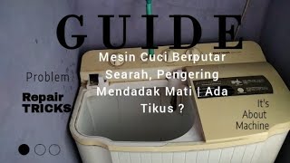 Mesin Cuci Berputar Searah dan Pengering Mendadak Mati | Cara Menyambung Kabel Kena Tikus