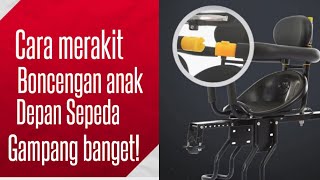 Cara merakit boncengan depan sepeda anak taffsport dudukan sepeda safety