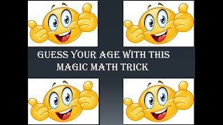 CRACK YOUR AGE WITH THIS MAGIC MATH TRICK.....