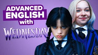 Learn Advanced English with Netflix Series: Wednesday