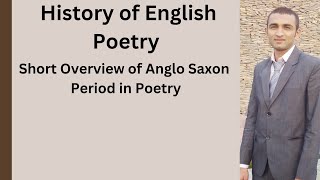 Short Overview of Anglo Saxon Period in Poetry