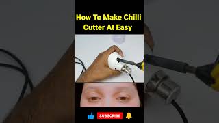 How To Make Chilli Cutter At Easy #chillicutter #hacks #electronicsprojects #craft #ideas