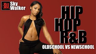 Oldschool vs Newschool Hip Hop R&B Rap Music Club Megamix | DJ SkyWalker