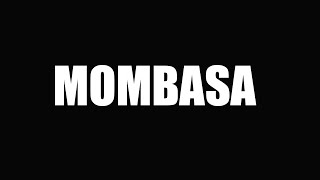 WE GOT TO MOMBASA