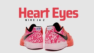 HEART EYES 2025 Nike JA 2 DETAILED LOOK + RELEASE INFO