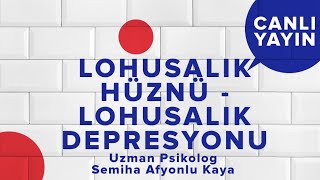 Lohusalık Hüznü ve Lohusalık Depresyonu | Kadın Hastalıkları