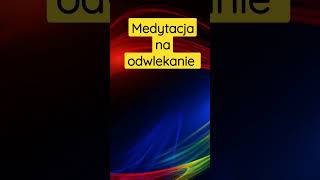 Medytacja na odwlekanie #medytacja #shorts #barbarałukowiak #medytacje