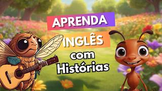 The Grasshopper and the Ant | Aprenda Inglês com Histórias | Adjetivos em Inglês