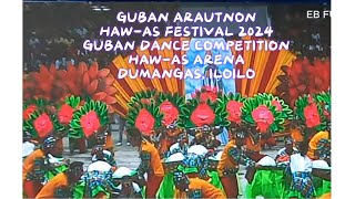 GUBAN ARAUTNON//HAW-AS FESTIVAL 2024//DUMANGAS ILOILO