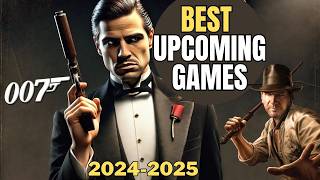 Mafia, Indiana Jones, James Bond? The BIGGEST Games for 2024-2025!