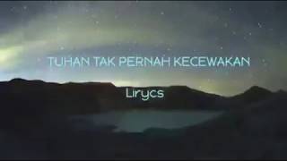 TUHAN TAK PERNAHN KECEWAKAN (mp3) Rohani