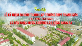 🔴 TRỰC TIẾP | Lễ kỷ niệm 60 năm thành lập trường THPT Thanh Sơn, huyện Thanh Sơn, tỉnh Phú Thọ