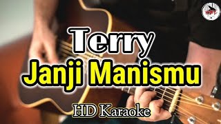 Terry - Janji Manismu (Karaoke Indonesia)