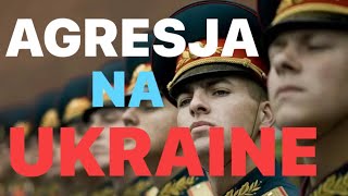 Agresja Rosji na Ukraine - TERAZ !