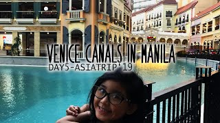 VENICE CANALS IN MANILA | Day 5 Asia Vlogs 2019 | Manila | Family Vacation