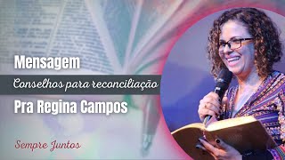 CONSELHOS PARA RECONCILIAÇÃO - Genesis 43:11 (03/07/2022) | Pra. Regina Campos