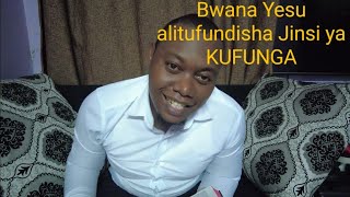 Bwana Yesu alitufundisha Jinsi ya KUFUNGA ili upate thawabu mbele za Baba Mungu